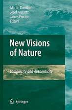 New Visions of Nature: Complexity and Authenticity