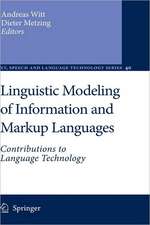 Linguistic Modeling of Information and Markup Languages: Contributions to Language Technology