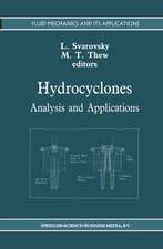 Hydrocyclones: Analysis and Applications