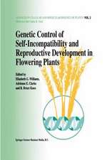 Genetic control of self-incompatibility and reproductive development in flowering plants