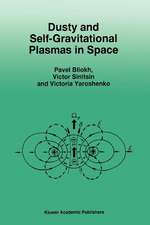 Dusty and Self-Gravitational Plasmas in Space