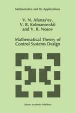 Mathematical Theory of Control Systems Design