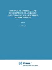 Biological, Physical and Geochemical Features of Enclosed and Semi-enclosed Marine Systems: Proceedings of the Joint BMB 15 and ECSA 27 Symposium, 9–13 June 1997, Åland Islands, Finland