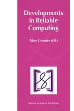 Developments in Reliable Computing