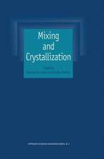 Mixing and Crystallization: Selected papers from the International Conference on Mixing and Crystallization held at Tioman Island, Malaysia in April 1998