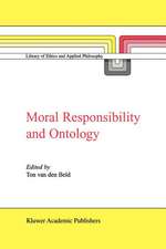 Moral Responsibility and Ontology