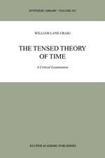 The Tensed Theory of Time: A Critical Examination