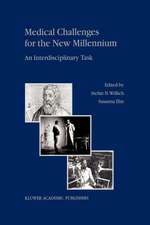 Medical Challenges for the New Millennium: An Interdisciplinary Task