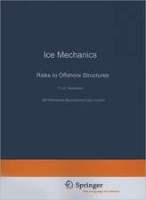 Ice Mechanics and Risks to Offshore Structures