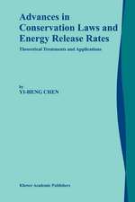 Advances in Conservation Laws and Energy Release Rates: Theoretical Treatments and Applications