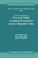 Flow Past Highly Compliant Boundaries and in Collapsible Tubes: Proceedings of the IUTAM Symposium held at the University of Warwick, United Kingdom, 26–30 March 2001