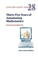 Thirty Five Years of Automating Mathematics