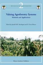 Valuing Agroforestry Systems: Methods and Applications