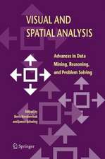 Visual and Spatial Analysis: Advances in Data Mining, Reasoning, and Problem Solving