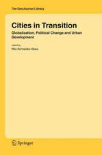 Cities in Transition: Globalization, Political Change and Urban Development