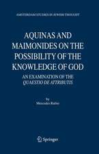 Aquinas and Maimonides on the Possibility of the Knowledge of God: An Examination of The Quaestio de attributis