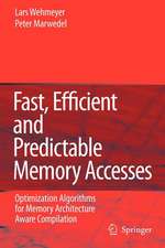 Fast, Efficient and Predictable Memory Accesses: Optimization Algorithms for Memory Architecture Aware Compilation