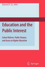 Education and the Public Interest: School Reform, Public Finance, and Access to Higher Education