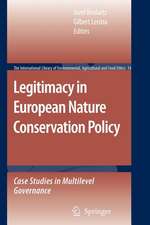 Legitimacy in European Nature Conservation Policy: Case Studies in Multilevel Governance