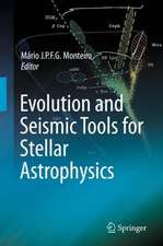 Evolution and Seismic Tools for Stellar Astrophysics