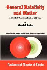 General Relativity and Matter: A Spinor Field Theory from Fermis to Light-Years