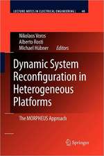 Dynamic System Reconfiguration in Heterogeneous Platforms: The MORPHEUS Approach