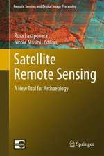 Satellite Remote Sensing: A New Tool for Archaeology