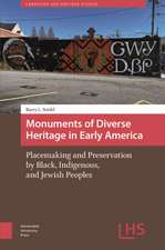 Monuments of Diverse Heritage in Early America