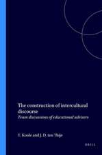 The construction of intercultural discourse: Team discussions of educational advisers