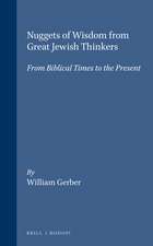 Nuggets of Wisdom from Great Jewish Thinkers: From Biblical Times to the Present