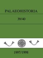 Palaeohistoria 39,40 (1997-1998)