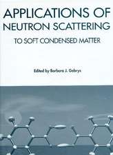 Applications of Neutron Scattering to Soft Condensed Matter