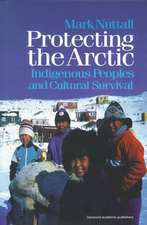 Protecting the Arctic: Indigenous Peoples and Cultural Survival