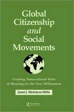 Global Citizenship and Social Movements: Creating Transcultural Webs of Meaning for the New Millennium