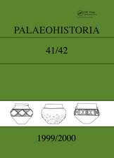 Palaeohistoria 41/42 (1999-2000): Institute of Archaeology, Groningen, the Netherlands