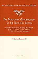 The Forgotten Contribution of the Teaching Sisters: A Historiographical Essay on the Educational Work of Catholic Women Religious in the 19th and 20th