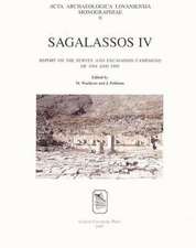 Sagalassos IV: Report on the Survey and Excavation Campaigns of 1994 and 1995