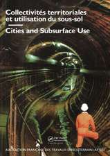 Cities and Subsurface Use / Collectivites Territoriales Et Utilisation Du Sous-sol Comptes, Rendus Des Journees D'etudes Internationales: Proceedings of an interntional conference AFTES, Bordeaux, October 1987