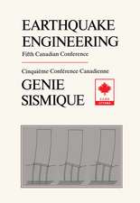 Earthquake Engineering: Proceedings of the Fifth Canadian Conference, Ottawa, 6-8 July 1987