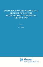 Colour Vision Deficiencies VII: Proceedings of the Seventh Symposium of the International Research Group on Colour Vision Deficiencies held at Centre Médical Universitaire, Geneva, Switzerland, 23–25 June 1983