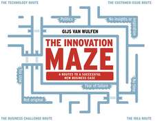 The Innovation Maze: Four Routes to a Successful New Business Case