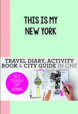 This is My New York: Do-It-Yourself City Journal