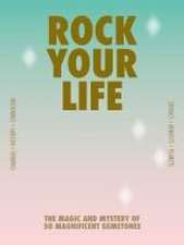 Rock Your Life