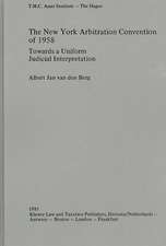 The New York Arbitration Convention of 1958:Towards a Uniform Judicial Interpretation