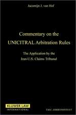 Commentary on the Uncitral Arbitration Rules:The Applications by the Iran-U. S. Claims Tribunal