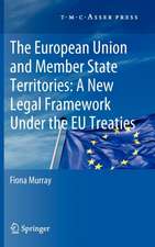 The European Union and Member State Territories: A New Legal Framework Under the EU Treaties