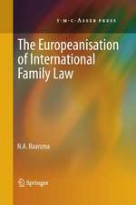 The Europeanisation of International Family Law