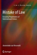 Mistake of Law: Excusing Perpetrators of International Crimes