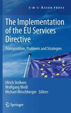 The Implementation of the EU Services Directive: Transposition, Problems and Strategies