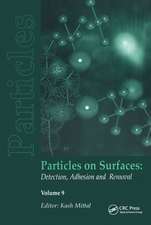 Particles on Surfaces: Detection, Adhesion and Removal, Volume 9